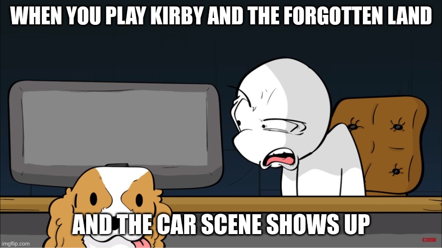 Alex Meyers looks at his computer | WHEN YOU PLAY KIRBY AND THE FORGOTTEN LAND; AND THE CAR SCENE SHOWS UP | image tagged in alex meyers looks at his computer | made w/ Imgflip meme maker