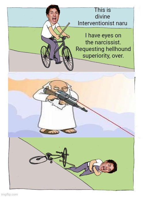 Bike Fall Meme | This is divine Interventionist naru; I have eyes on the narcissist. Requesting hellhound superiority, over. | image tagged in memes,bike fall | made w/ Imgflip meme maker