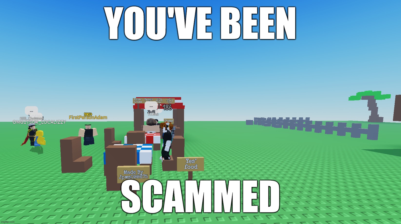 You got scammed by the shop owner | YOU'VE BEEN; SCAMMED | image tagged in roblox,roblox meme | made w/ Imgflip meme maker