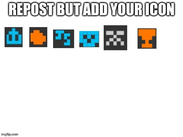 Repost but add your icon | made w/ Imgflip meme maker