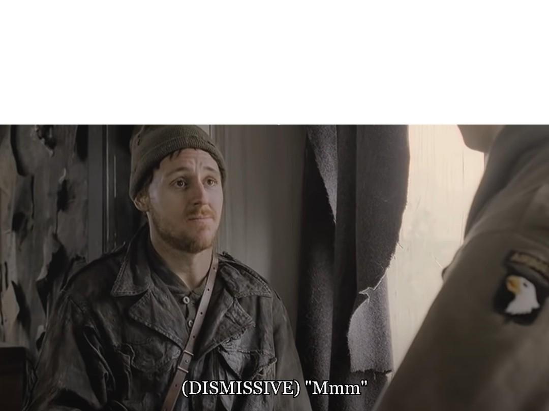 Malarkey Dismissive Blank Meme Template