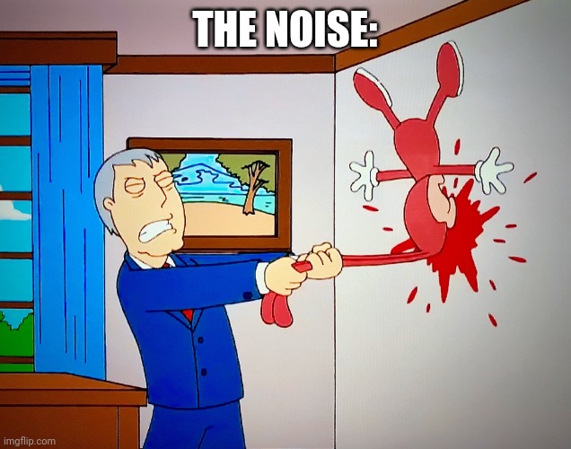 The noise boss fight be like | THE NOISE: | image tagged in mayor west kills the noid,the noise,woag,pizza time stops,pizza tower | made w/ Imgflip meme maker