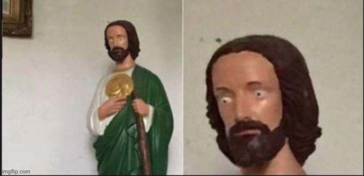 Wide eyed jesus | image tagged in wide eyed jesus | made w/ Imgflip meme maker