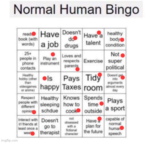 almost got it duh | image tagged in normal human bingo | made w/ Imgflip meme maker