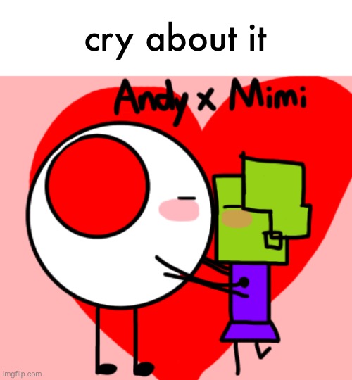 cry about it | made w/ Imgflip meme maker