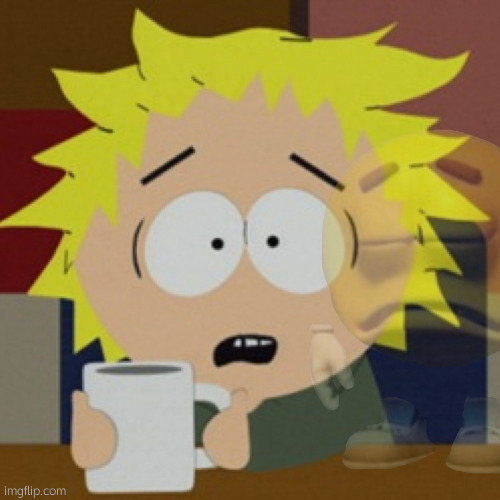 Tweek | image tagged in tweek | made w/ Imgflip meme maker