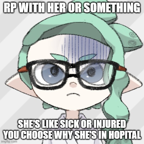 Skye(Hospitalized or something idk) | RP WITH HER OR SOMETHING; SHE'S LIKE SICK OR INJURED YOU CHOOSE WHY SHE'S IN HOPITAL | image tagged in skye hospitalized or something idk | made w/ Imgflip meme maker