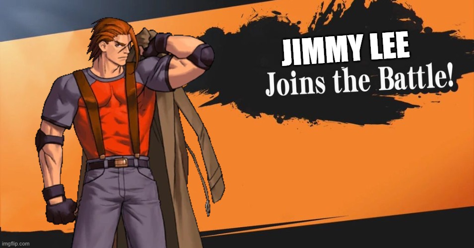 Jimmy Lee Joins The Battle | JIMMY LEE | image tagged in smash bros | made w/ Imgflip meme maker