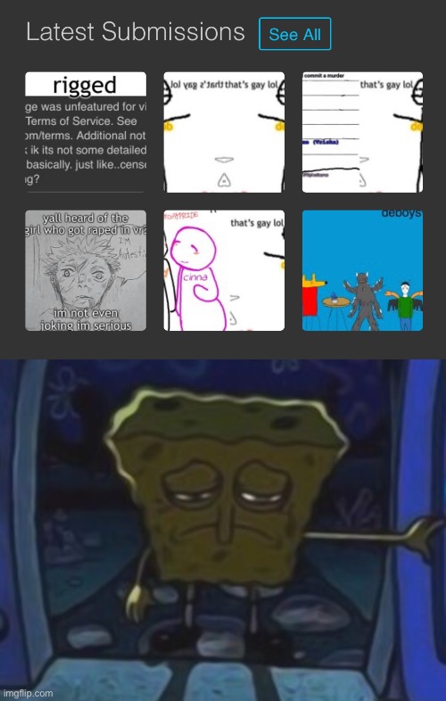 image tagged in sad spongebob | made w/ Imgflip meme maker