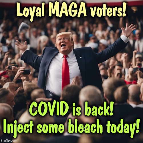 Gives you a secure feeling knowing he's watching over us like that. | Loyal MAGA voters! COVID is back!
Inject some bleach today! | image tagged in trump,covid-19,murderer,bleach,incompetence | made w/ Imgflip meme maker