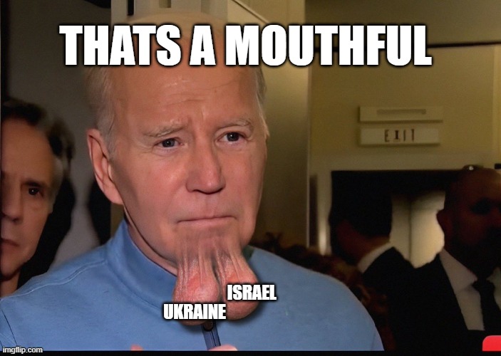 Mouthful | THATS A MOUTHFUL; ISRAEL; UKRAINE | image tagged in ukraine,russia,israel,israel jews,palestine,iran | made w/ Imgflip meme maker