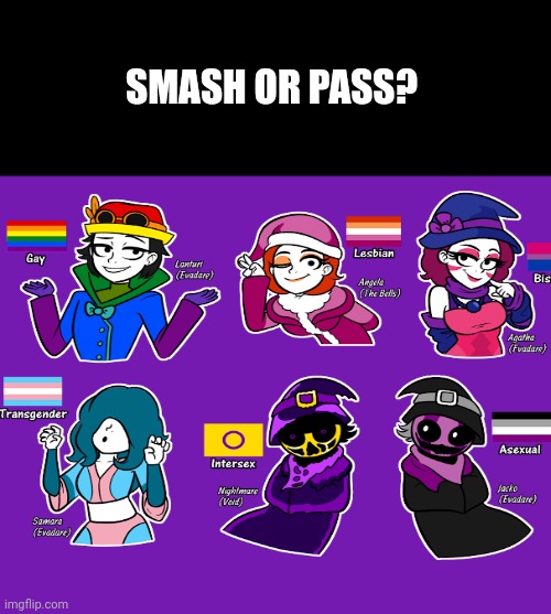 Smash or Pass? (Evadare) | SMASH OR PASS? | image tagged in make your own meme,smash or pass,incredibox | made w/ Imgflip meme maker