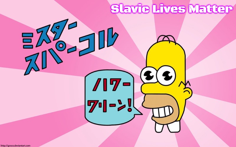 Mr Sparkle | Slavic Lives Matter | image tagged in mr sparkle,slavic | made w/ Imgflip meme maker