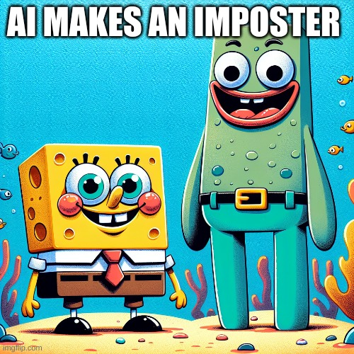 imposter | AI MAKES AN IMPOSTER | image tagged in fun | made w/ Imgflip meme maker