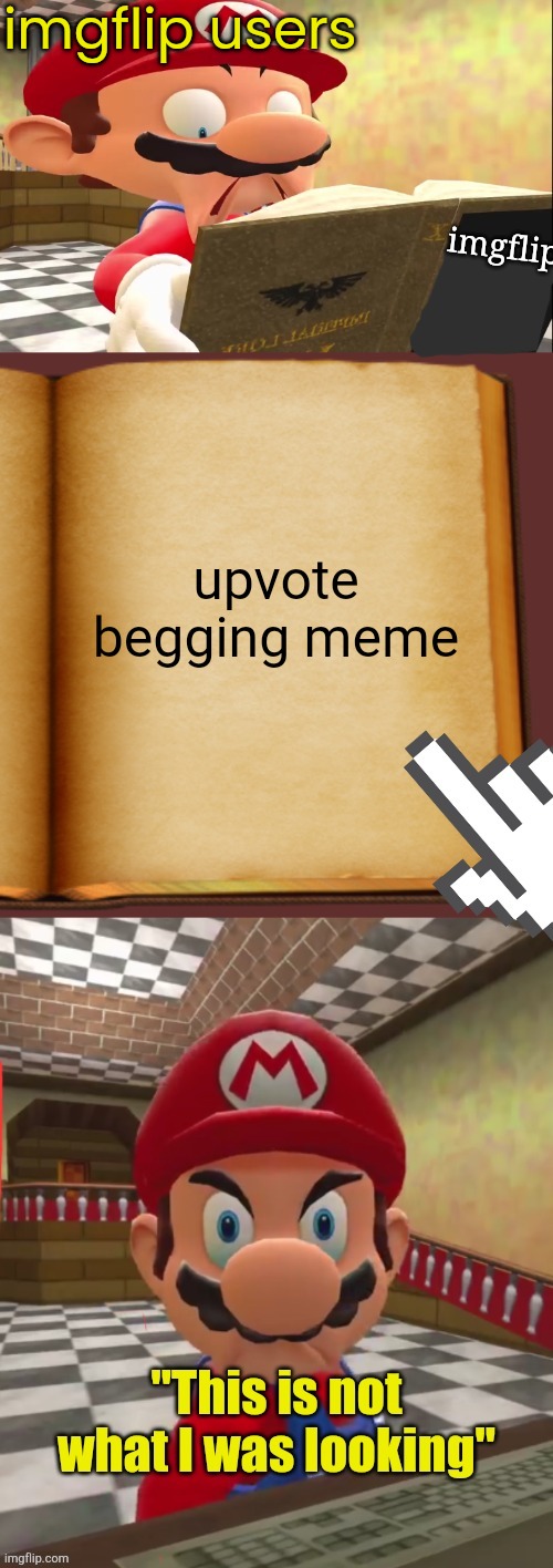 don't you agree | imgflip users; imgflip; upvote begging meme | image tagged in mario reading a book,imgflip | made w/ Imgflip meme maker