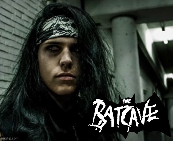 batcave | image tagged in batcave,goth memes,goth,rock music | made w/ Imgflip meme maker