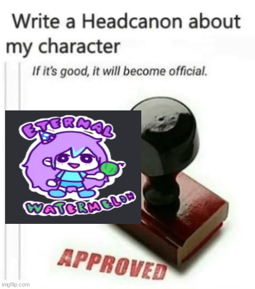 Write a headcanon | image tagged in write a headcanon | made w/ Imgflip meme maker