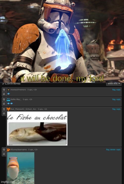 it will be done, my lord | image tagged in it will be done my lord star wars order 66 | made w/ Imgflip meme maker
