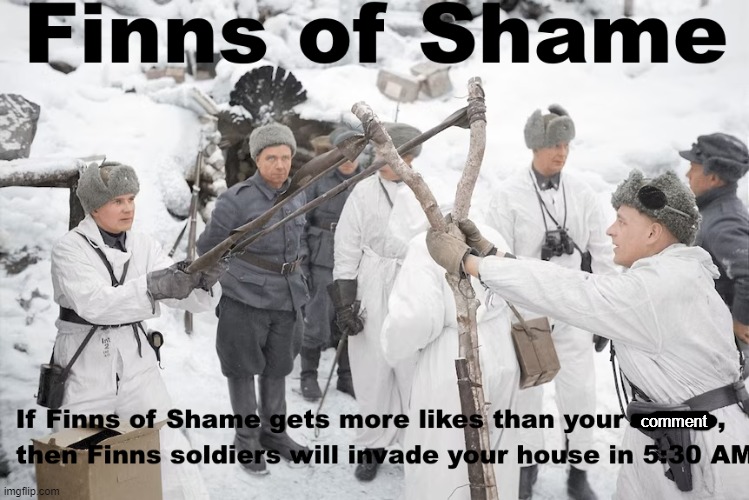 Finns of Shame | comment | image tagged in finns of shame | made w/ Imgflip meme maker