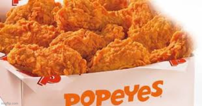 Popeyes | image tagged in popeyes | made w/ Imgflip meme maker