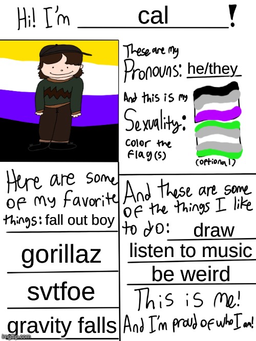 i have issues :P | cal; he/they; fall out boy; draw; gorillaz; listen to music; be weird; svtfoe; gravity falls | image tagged in lgbtq stream account profile | made w/ Imgflip meme maker