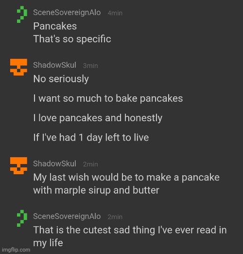 Idk -^-"""""" | made w/ Imgflip meme maker