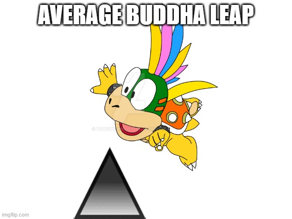 AVERAGE BUDDHA LEAP | made w/ Imgflip meme maker