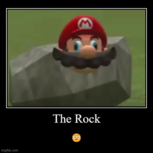 The Rock | ? | image tagged in funny,demotivationals,the rock,mario | made w/ Imgflip demotivational maker