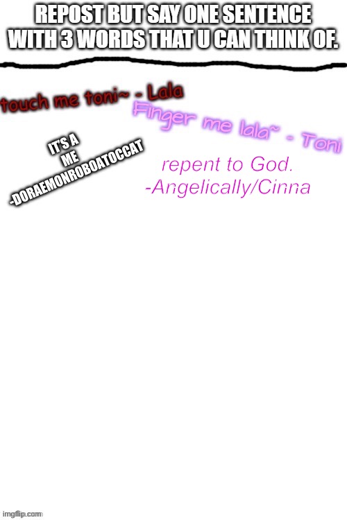 repent to God.
-Angelically/Cinna | made w/ Imgflip meme maker
