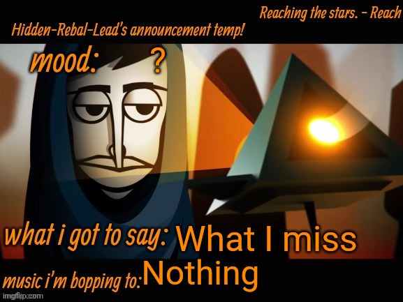 I'm confused | ? What I miss; Nothing | image tagged in hidden-rebal-leads announcement temp,memes,funny,sammy | made w/ Imgflip meme maker