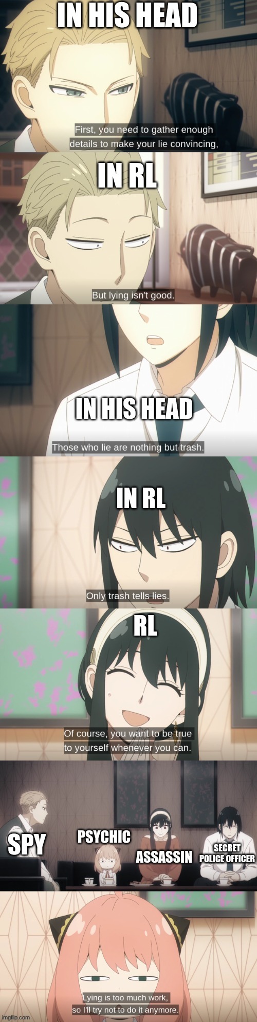 their all liars | image tagged in anime,spy x family,funny meme | made w/ Imgflip meme maker