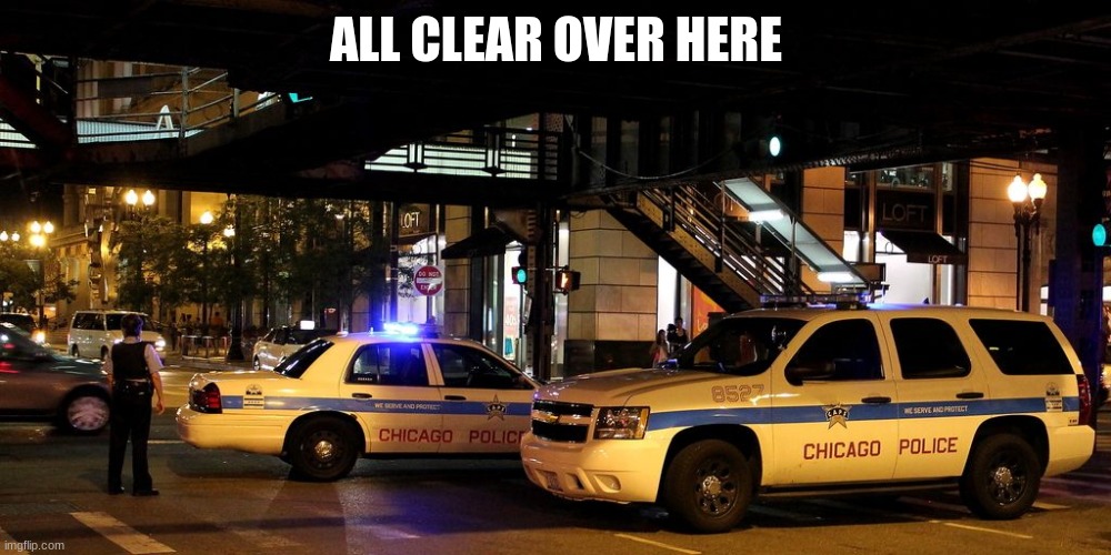 ALL CLEAR OVER HERE | made w/ Imgflip meme maker