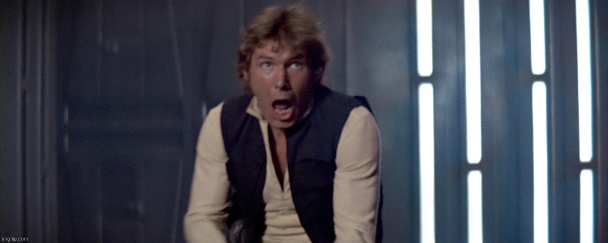 han solo | image tagged in han solo | made w/ Imgflip meme maker