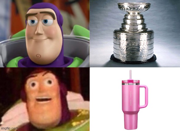 OG Stanley Cup vs The Other Stanley Cup | image tagged in normal vs cursed buzz lightyear,buzz lightyear,toy story,stanley cup,ice hockey,dank memes | made w/ Imgflip meme maker