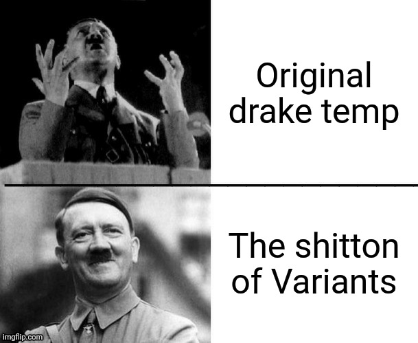 Hitler hotline bling | Original drake temp The shitton of Variants | image tagged in hitler hotline bling | made w/ Imgflip meme maker