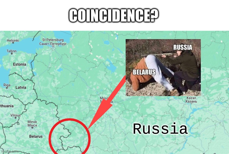COINCIDENCE? Russia | made w/ Imgflip meme maker