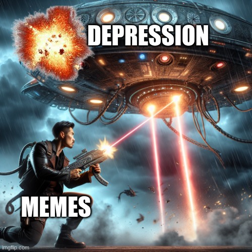 Destruction | DEPRESSION; MEMES | image tagged in destruction | made w/ Imgflip meme maker