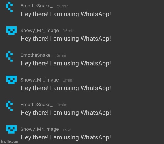 Hey there! I am using WhatsApp! | made w/ Imgflip meme maker