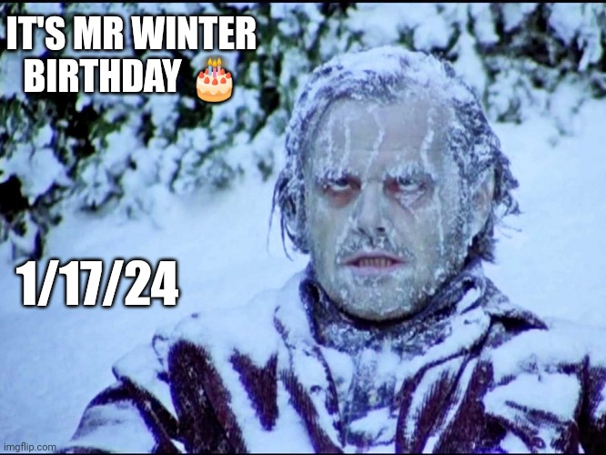 Jroc113 | IT'S MR WINTER BIRTHDAY 🎂; 1/17/24 | image tagged in frozen jack | made w/ Imgflip meme maker