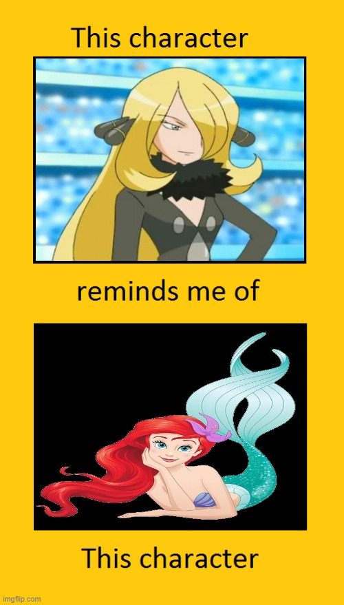 cynthia reminds me of ariel | image tagged in this character reminds me of this character,ariel,pokemon,nintendo,the little mermaid | made w/ Imgflip meme maker