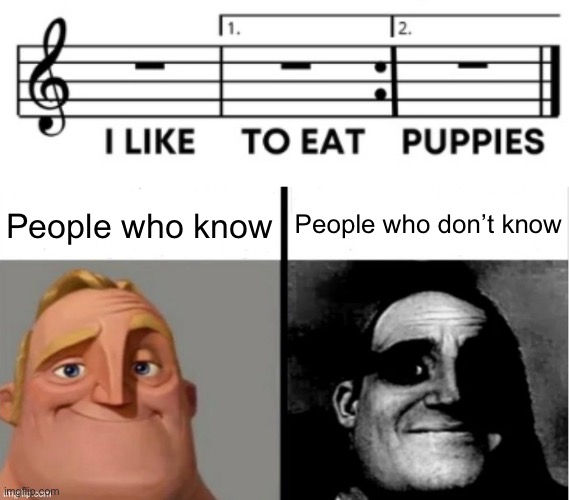 Calling all fellow musicians (yes the template is supposed to be switched) | People who know; People who don’t know | image tagged in people who know vs people who dont know | made w/ Imgflip meme maker