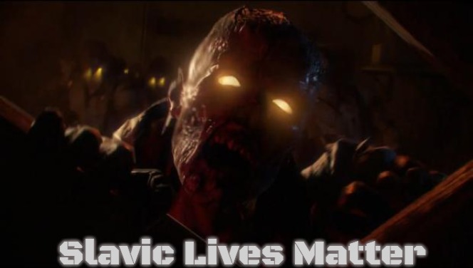 Black Ops 3 Zombie | Slavic Lives Matter | image tagged in black ops 3 zombie,slavic,russo-ukrainian war | made w/ Imgflip meme maker