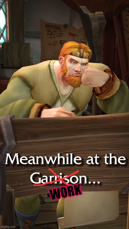 WORK | made w/ Imgflip meme maker