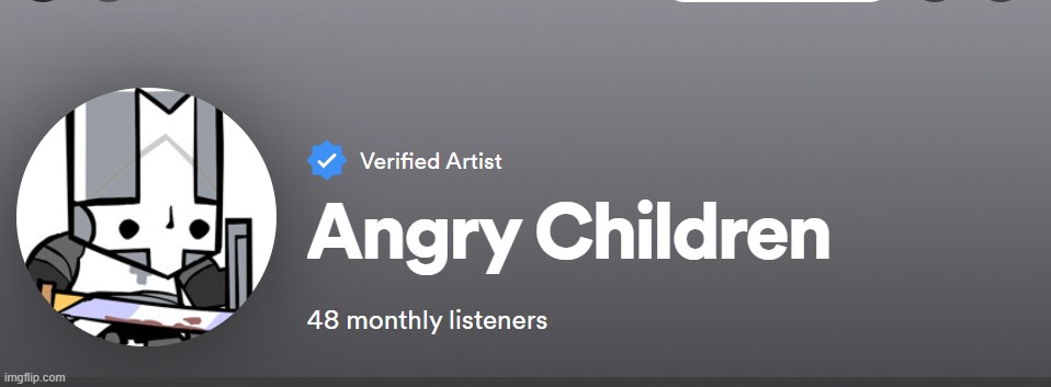 Who verified him! | image tagged in spotify,lol,omg,rigged,music,funny | made w/ Imgflip meme maker