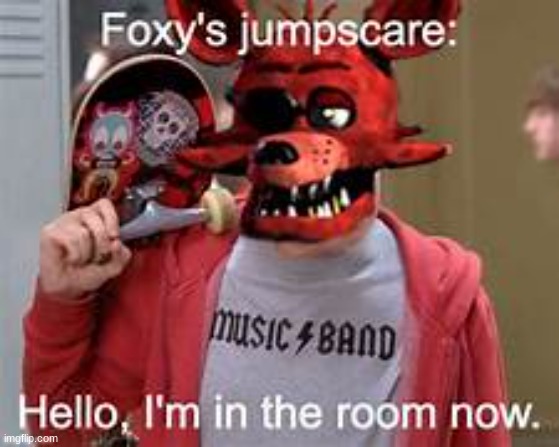 Foxy meme | made w/ Imgflip meme maker