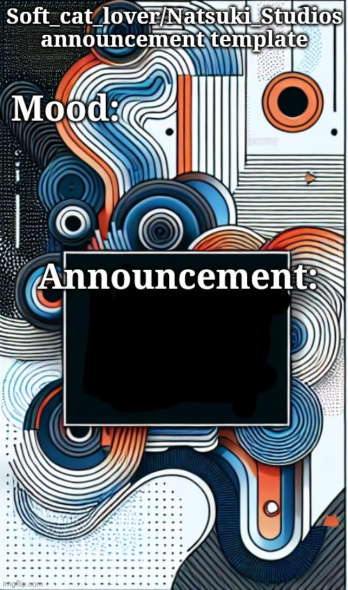 my announcement Blank Meme Template