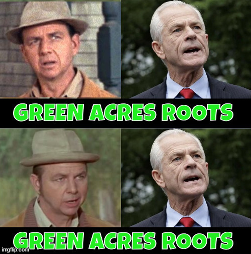 Green Acres Roots #333333 | image tagged in green acers,uncle hank,naovaro,maga,blind as batz,crap mods | made w/ Imgflip meme maker