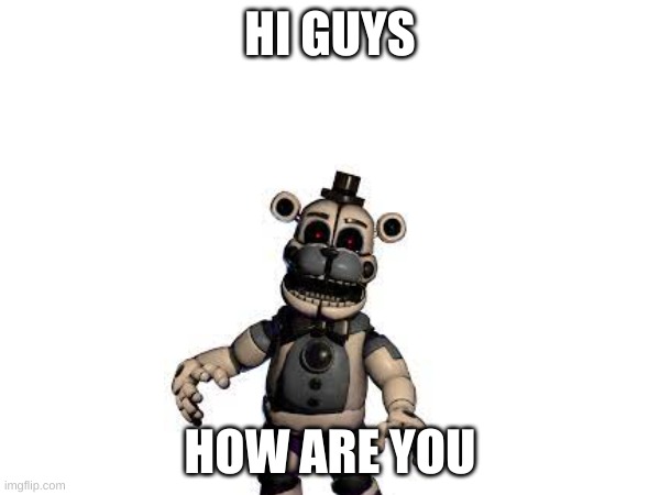 How are you? | HI GUYS; HOW ARE YOU | made w/ Imgflip meme maker
