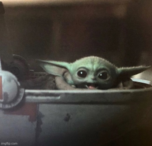 Baby Yoda Happy | image tagged in baby yoda happy | made w/ Imgflip meme maker