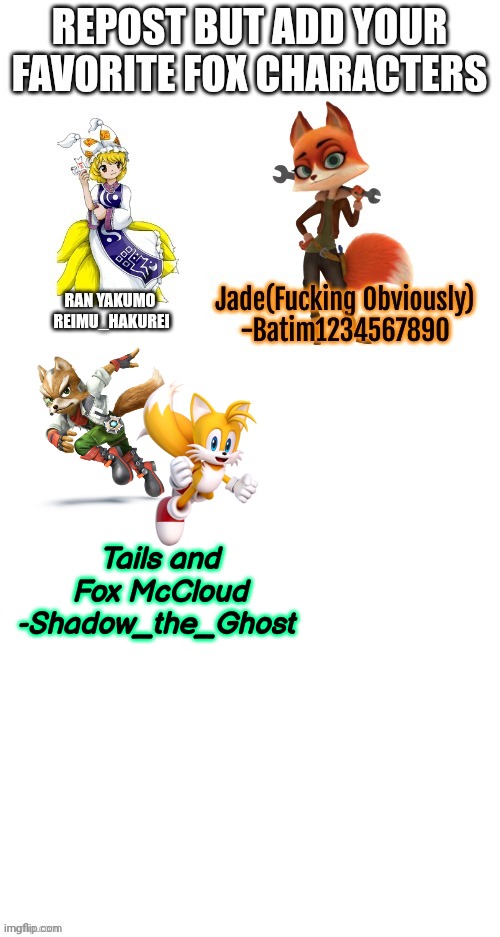 Both. | Tails and Fox McCloud
-Shadow_the_Ghost | made w/ Imgflip meme maker